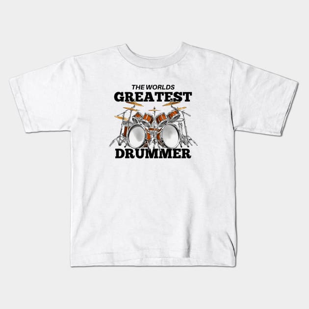 The Worlds Greatest Drummer Kids T-Shirt by Wilcox PhotoArt